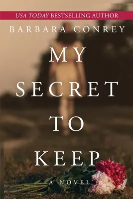 Secretul meu de păstrat - My Secret to Keep