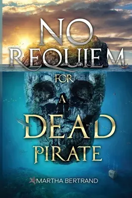 Nu există Requiem pentru un pirat mort - No Requiem for a Dead Pirate
