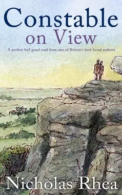 CONSTABLE ON VIEW o lectură perfectă de unul dintre cei mai îndrăgiți autori britanici - CONSTABLE ON VIEW a perfect feel-good read from one of Britain's best-loved authors