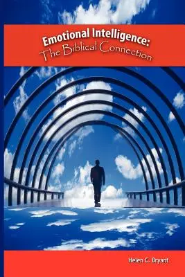 Inteligența emoțională: Legătura biblică - Emotional Intelligence: The Biblical Connection