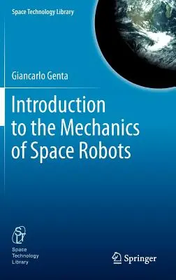 Introducere în mecanica roboților spațiali - Introduction to the Mechanics of Space Robots