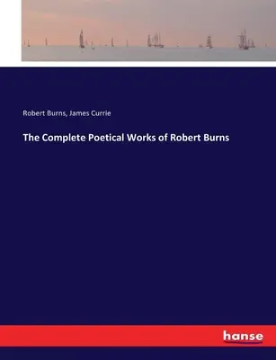 Operele poetice complete ale lui Robert Burns - The Complete Poetical Works of Robert Burns