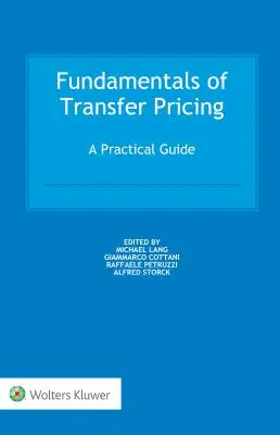Fundamentele prețurilor de transfer: Un ghid practic - Fundamentals of Transfer Pricing: A Practical Guide