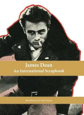 James Dean, un album internațional de amintiri - James Dean, An International Scrapbook