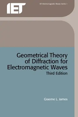 Teoria geometrică a difracției pentru undele electromagnetice - Geometrical Theory of Diffraction for Electromagnetic Waves