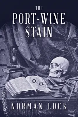 Pata de vin de Porto (The Port-Wine Stain) - The Port-Wine Stain
