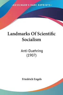 Repere ale socialismului științific: Anti-Duehring (1907) - Landmarks Of Scientific Socialism: Anti-Duehring (1907)