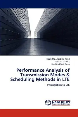 Analiza performanței modurilor de transmisie și a metodelor de programare în Lte - Performance Analysis of Transmission Modes & Scheduling Methods in Lte