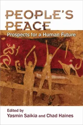 Pacea popoarelor: Perspective pentru un viitor uman - People's Peace: Prospects for a Human Future