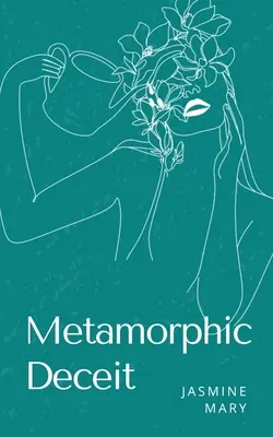 Înșelăciunea metamorfică - Metamorphic Deceit