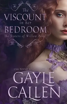 Vicontele în dormitorul său - The Viscount in her Bedroom