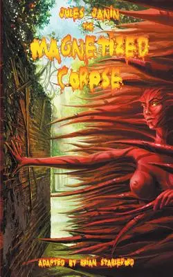 Cadavrul magnetizat - The Magnetized Corpse