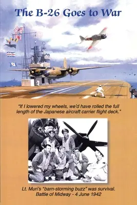 B-26 merge la război: provocarea armatei cu torpile - The B-26 Goes to War: Army's Torpedo Challenge