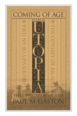 Majoratul în Utopie: Odiseea unei idei (The Odyssey of an Idea) - Coming of Age in Utopia: The Odyssey of an Idea