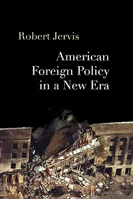 Politica externă americană într-o nouă eră - American Foreign Policy in a New Era