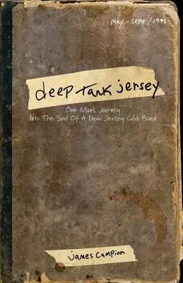 Deep Tank Jersey: Călătoria unui om în sufletul unei trupe de club din New Jersey (One Man's Journey Into the Soul of a New Jersey Club Band) - Deep Tank Jersey: One Man's Journey Into the Soul of a New Jersey Club Band