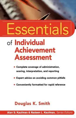 Esențialul evaluării realizărilor individuale (Essentials of Individual Achievement Assessment) - Essentials of Individual Achievement Assessment