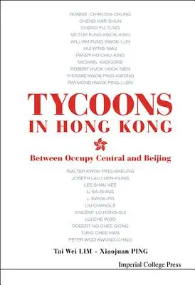 Tycoons in Hong Kong: între Occupy Central și Beijing - Tycoons in Hong Kong: Between Occupy Central and Beijing