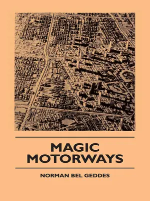 Autostrăzi magice - Magic Motorways