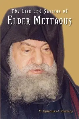 Viața și spusele bătrânului Mettaous - Life and Sayings of Elder Mettaous