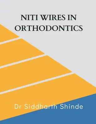 Niti Wires în ortodonție - Niti Wires in Orthodontics