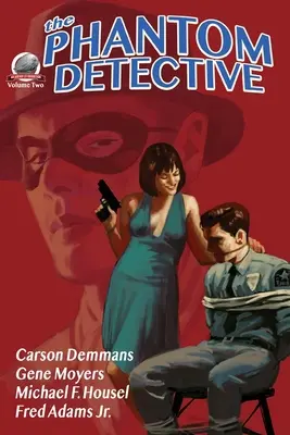 The Phantom Detective - Volumul doi - The Phantom Detective Volume Two