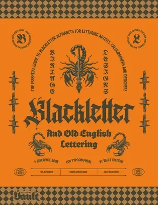 Carte de referință pentru litere negre și litere engleze vechi - Blackletter and Old English Lettering Reference Book