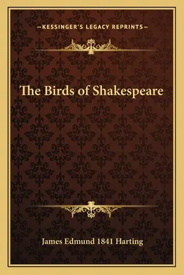 Păsările lui Shakespeare - The Birds of Shakespeare
