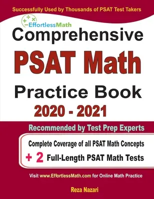 Carte cuprinzătoare de practică PAST Math 2020 - 2021: Acoperire completă a tuturor conceptelor PSAT Math + 2 teste PSAT Math complete - Comprehensive PAST Math Practice Book 2020 - 2021: Complete Coverage of all PSAT Math Concepts + 2 Full-Length PSAT Math Tests