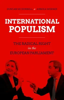 Populismul internațional: Dreapta radicală în Parlamentul European - International Populism: The Radical Right in the European Parliament