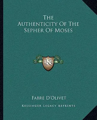 Autenticitatea Seferului lui Moise - The Authenticity Of The Sepher Of Moses