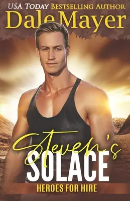 Steven's Solace: Un roman din lumea SEALs of Honor - Steven's Solace: A SEALs of Honor World Novel