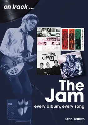 The Jam: Fiecare album, fiecare cântec - The Jam: Every Album, Every Song
