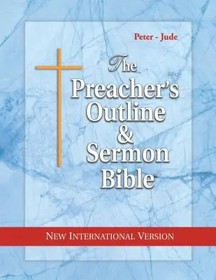Schița predicatorului & Biblia pentru predici-NIV-Peter-Jude - Preacher's Outline & Sermon Bible-NIV-Peter-Jude