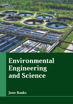 Ingineria și știința mediului - Environmental Engineering and Science