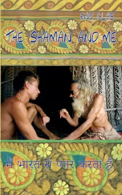 Șamanul și cu mine - The Shaman and me
