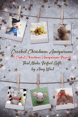 Croșetat Crăciun Amigurumi: 11 proiecte de Crăciun Amigurumi Cutest care fac cadouri perfecte - Crochet Christmas Amigurumi: 11 Cutest Christmas Amigurumi Projects That Make Perfect Gifts