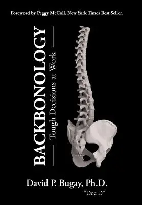Backbonology: Decizii dificile la locul de muncă - Backbonology: Tough Decisions at Work