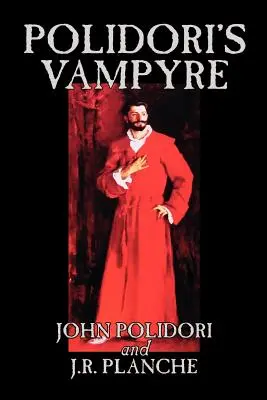 Polidori's Vampyre by John Polidori, Ficțiune, De groază - Polidori's Vampyre by John Polidori, Fiction, Horror
