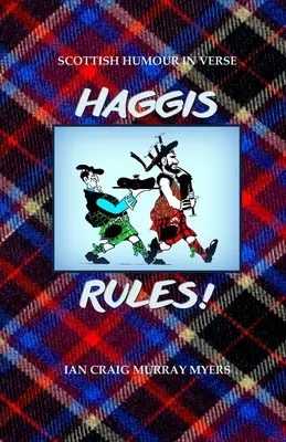 Haggis Rules! Umor scoțian în versuri - Haggis Rules!: Scottish Humour in Verse