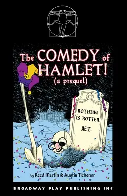 Comedia lui Hamlet! (un prequel) - The Comedy of Hamlet! (a prequel)