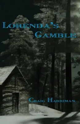 Pariul Lorendei - Lorenda's Gamble
