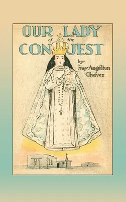 Doamna noastră a cuceririi - Our Lady of the Conquest