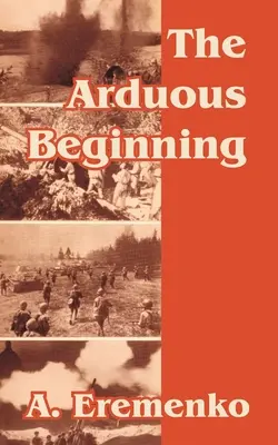 Începutul dificil - The Arduous Beginning
