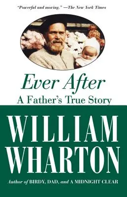 Ever After: Povestea adevărată a unui tată - Ever After: A Father's True Story