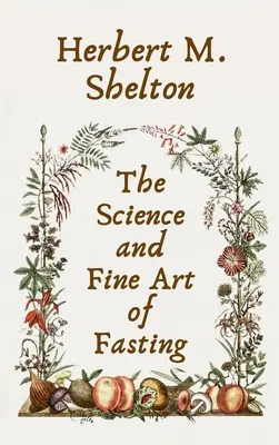 Știința și arta postului Hardcover - Science and Fine Art of Fasting Hardcover