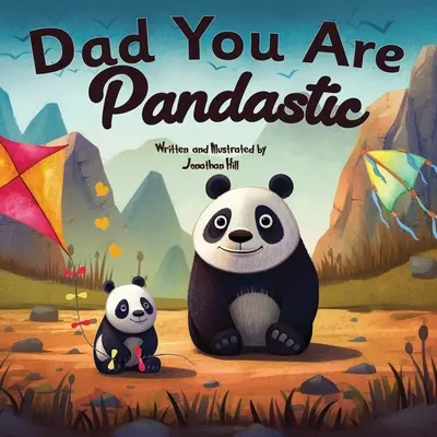 Cadouri de Ziua Tatălui: Dad You Are Pandastic: A Heartfelt Picture and Animal pun book to Celebrate Fathers on Father's Day, Anniversary, Birt - Fathers Day Gifts: Dad You Are Pandastic: A Heartfelt Picture and Animal pun book to Celebrate Fathers on Father's Day, Anniversary, Birt