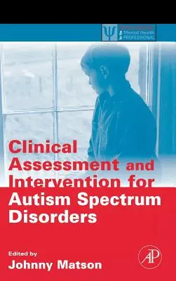 Evaluare clinică și intervenție pentru tulburările din spectrul autist - Clinical Assessment and Intervention for Autism Spectrum Disorders