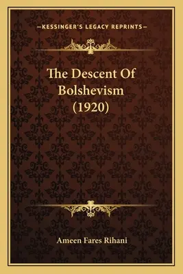 Descendența bolșevismului (1920) - The Descent Of Bolshevism (1920)