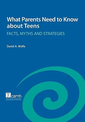 Ce trebuie să știe părinții despre adolescenți: Fapte, mituri și strategii - What Parents Need to Know about Teens: Facts, Myths and Strategies